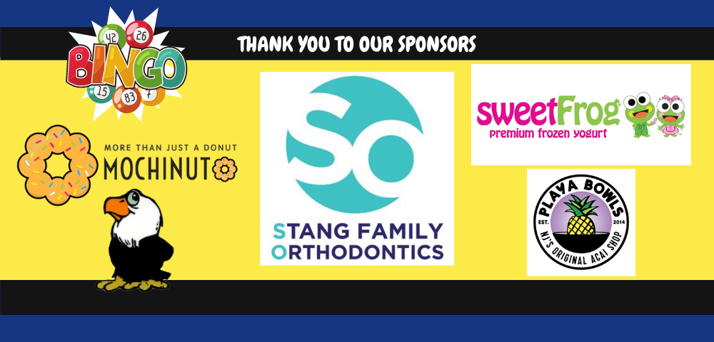 Thank you to our bingo night sponsors - Stang Family Orthodontics, Mochinut, Sweet Frog, Playa Bowl