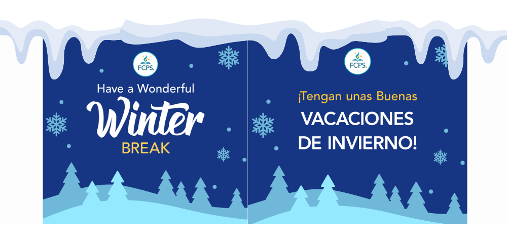 Have a Wonderful Winter Break  Tengan unas Buenas Vacaciones De Invierno!