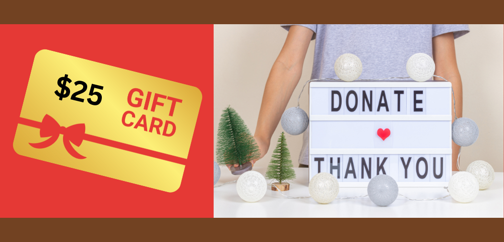 Left $25 gift card image with Donate heart Thank You Sign to the right