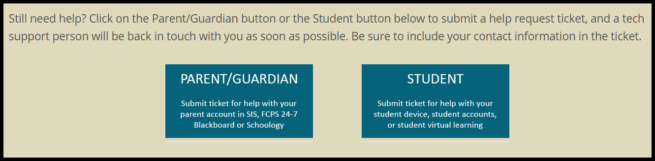 Still need help? Image of links to Parent/guardian and student IT ticket forms.